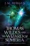 [The Elandrian Chronicles 02] • Thomas Wildus and the Wizard of Sumeria (The Elandrian Chronicles Book 2)